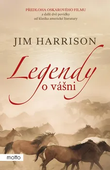 Legendy o vášni - Jim Harrison (2023, brožovaná)