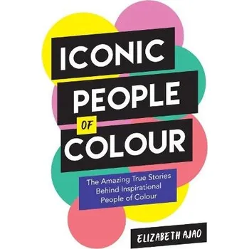 Cizojazyčná kniha Iconic People of Colour - Ajao, Elizabeth