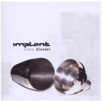 Zahraniční hudba CD Implant: Audio Blender 2008
