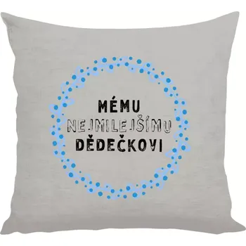 Polštář Polštář lněný 40x40 cm Mému nejmilejšímu dědečkovi
