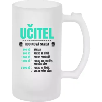 Sklenice Půllitr skleněný matný Hodinová sazba - učitel