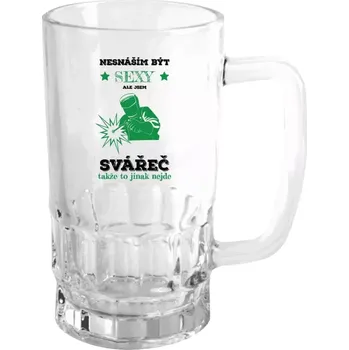 Sklenice Půllitr pro svářeče - Nesnáším být sexy, ale jsem svářeč - čirý