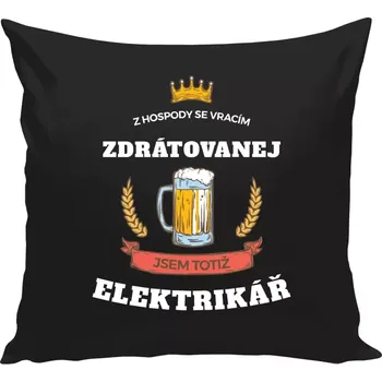 Polštář Polštář černý 40x40 cm Z hospody se vracím - Elektrikář