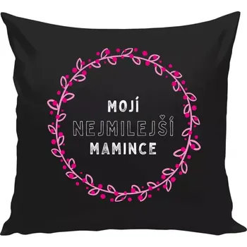 Polštář Polštář černý 40x40 cm Mojí nejmilejší mamince