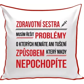 Polštář Polštář barevný 32x32 cm Musím řešit problémy - zdravotní sestra