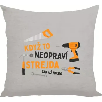 Polštář Polštář lněný 40x40 cm Když to neopraví strejda, tak už nikdo