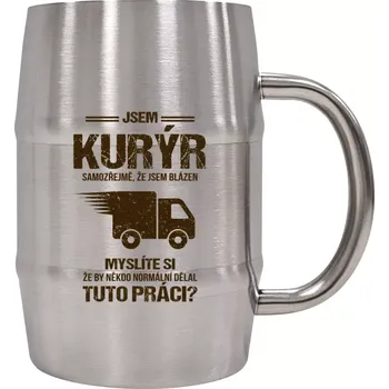 Sklenice Nerezový chladicí půllitr Samozřejmě, že jsem blázen - kurýr