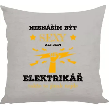 Polštář Polštář lněný 40x40 cm Nesnáším být sexy, ale jsem elektrikář