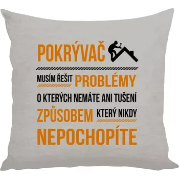 Polštář Polštář lněný 40x40 cm Musím řešit problémy - pokrývač