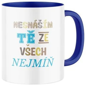 Keramický hrnek s potiskem Nesnáším tě ze všech nejmíň
