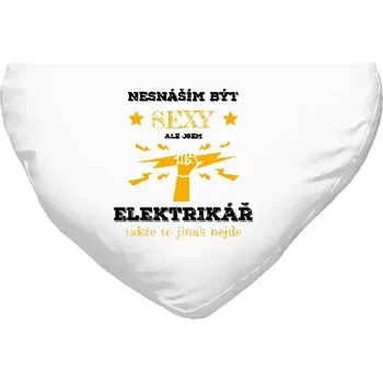 Polštář Polštář srdce 40x35 cm Nesnáším být sexy, ale jsem elektrikář