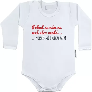 Kojenecký body Dětské body s dlouhým rukávem Pokud se vám na mě něco nezdá, nejspíš mě oblékal táta!