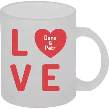 Hrnek 330 ml - skleněný matný Love se jmény