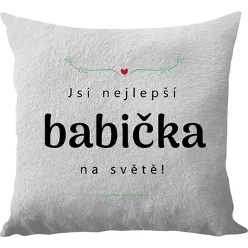 Polštář Polštář bílý 40x40 cm - dlouhý chlup Jsi nejlepší babička na světě