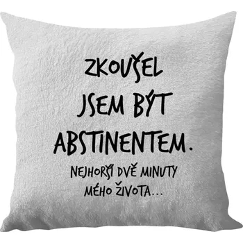 Polštář Polštář bílý 40x40 cm - dlouhý chlup Zkoušel jsem být abstinentem