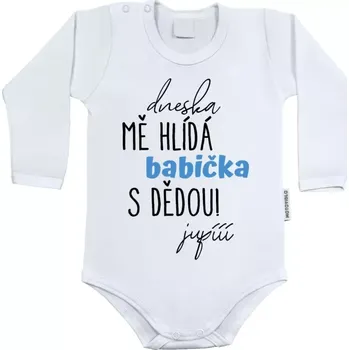 Kojenecký body Dětské body s dlouhým rukávem Dneska mě hlídá babička s dědou