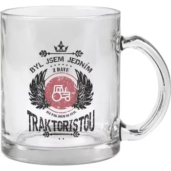 Hrnek 330 ml - skleněný Byl jsem jedním z davu, ale pak jsem se stal traktoristou