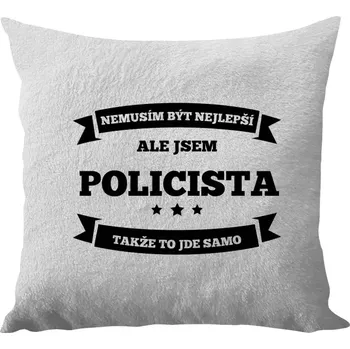 Polštář Polštář bílý 40x40 cm - dlouhý chlup Nemusím být nejlepší, ale jsem (...), takže to jde samo