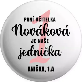 Placka Paní učitelka je naše jednička