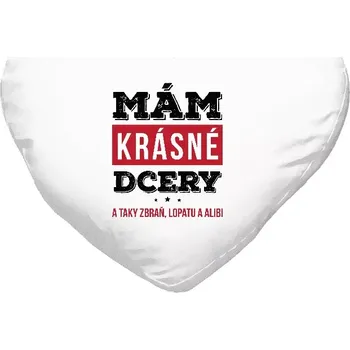 Polštář Polštář srdce 40x35 cm Mám krásné dcery, a taky zbraň, lopatu a alibi