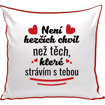 Polštář Polštář barevný 32x32 cm Není hezčích chvil než těch, které strávím s tebou