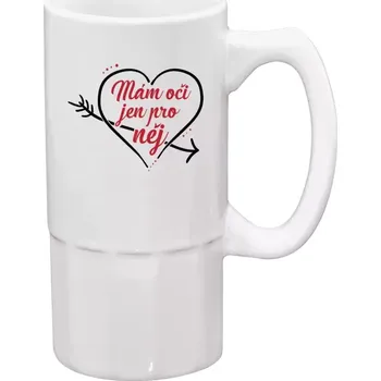 Sklenice Půllitr bílý vysoký Mám oči jen pro něj