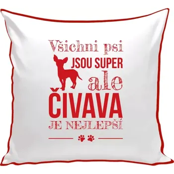 Polštář Polštář barevný 32x32 cm Čivava je nejlepší