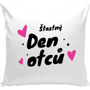 Polštář Polštář bílý 40x40 cm Šťastný den otců - srdce