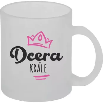 Hrnek 330 ml - skleněný matný Dcera krále