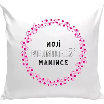 Polštář Polštář bílý 40x40 cm Mojí nejmilejší mamince