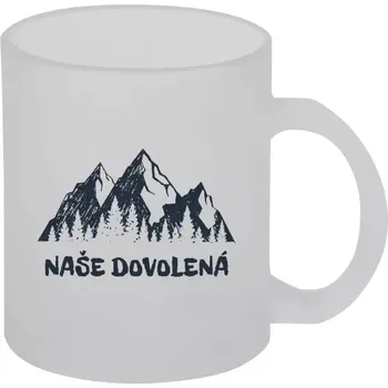 Hrnek 330 ml - skleněný matný Naše dovolená