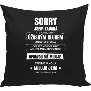 Polštář Polštář černý 40x40 cm Sorry, jsem zadaná