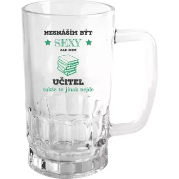 Sklenice Půllitr pro učitele - Nesnáším být sexy, ale jsem učitel - čirý
