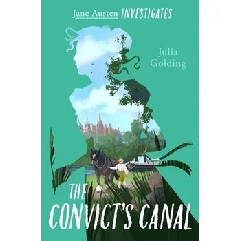 Cizojazyčná kniha Convict's Canal (Jane Austen Investigates) - Golding, Julia