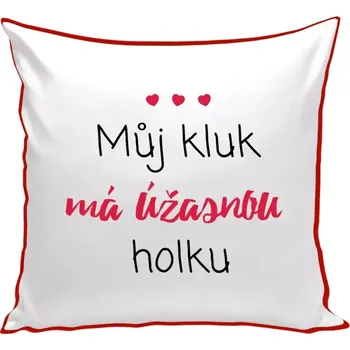 Polštář Polštář barevný 32x32 cm Můj kluk má úžasnou holku