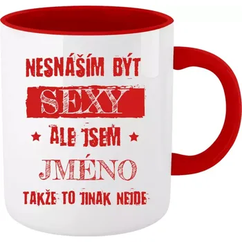 Hrnek z kategorie ostatní - Nesnáším být sexy, ale jsem (jméno) - červený vnitřek a ucho 330 ml