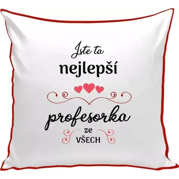 Polštář Polštář barevný 32x32 cm Jste ta nejlepší profesorka ze všech