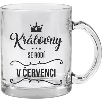 Hrnek 330 ml - skleněný Královny se rodí v měsíci ...