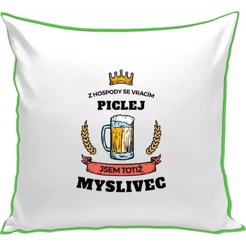 Polštář Polštář barevný 32x32 cm Z hospody se vracím - Myslivec