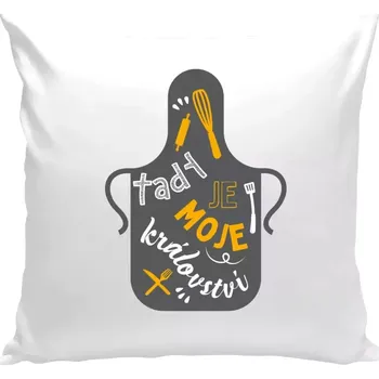 Polštář Polštář bílý 40x40 cm Tady je moje království - zástěra