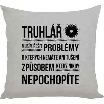 Polštář Polštář lněný 40x40 cm Musím řešit problémy - truhlář
