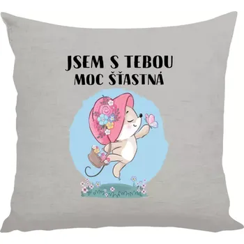 Polštář Polštář lněný 40x40 cm Jsem s tebou moc šťastná