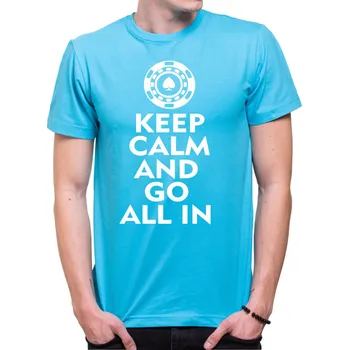 Pánské oblečení Pokerové Tričko - Keep calm and go all in, Barva látky tyrkysová modrá, Střih Pánsky/UNISEX, Velikost M