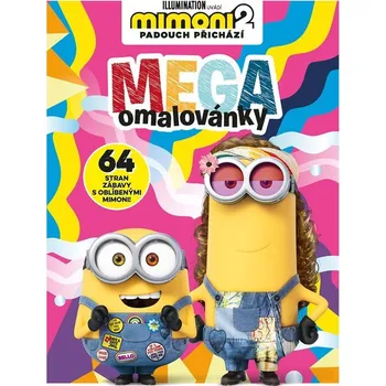 omalovánky Mimoni 2: Mega omalovánky - Nakladatelství Egmont (2023, brožovaná) 