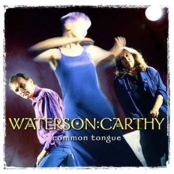 Zahraniční hudba CD Waterson:Carthy: Common Tongue 1997