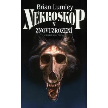Nekroskop 10: Znovuzrození
