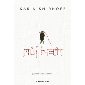 Můj bratr - Karin Smirnoff (2024,…