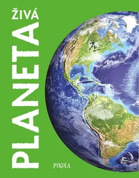 Encyklopedie Živá planeta - Pikola (2023, pevná)