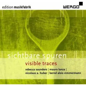 Zahraniční hudba CD Bernd Alois Zimmermann: Sichtbare Spuren | Visible Traces 2010