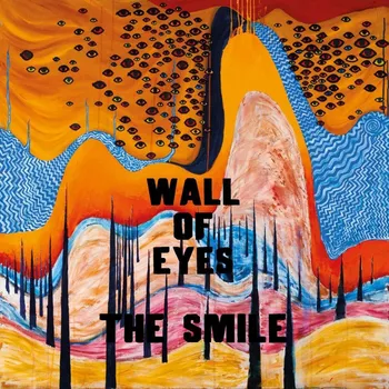 Zahraniční hudba Wall Of Eyes - The Smile